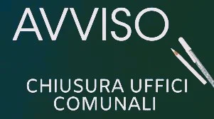 chiusura-uffici-comunali festa patronale