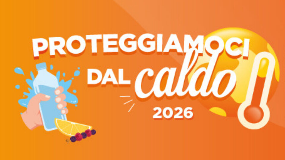 IMG_News-Proteggiamoci-dal-caldo-2026 (1)