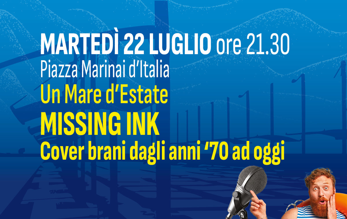 Martedì 22 luglio Missing ink