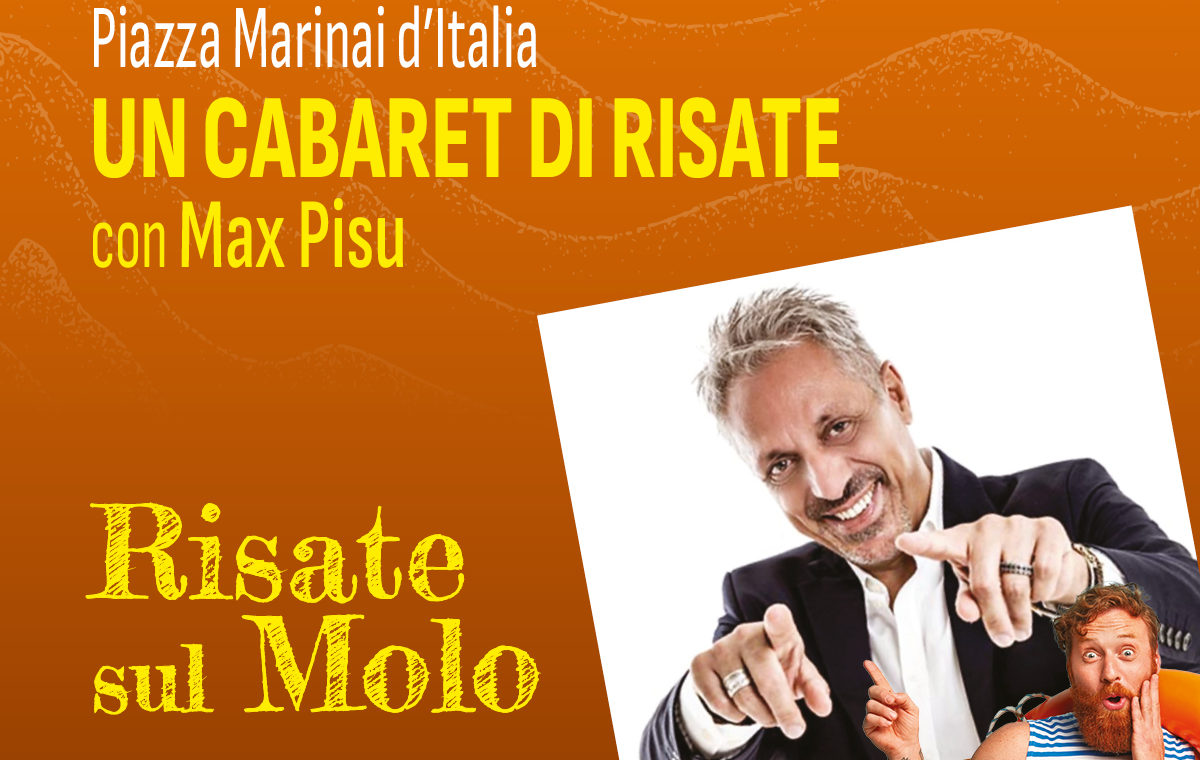 Un Cabaret di risate con Max Pisu - 17.07.2025