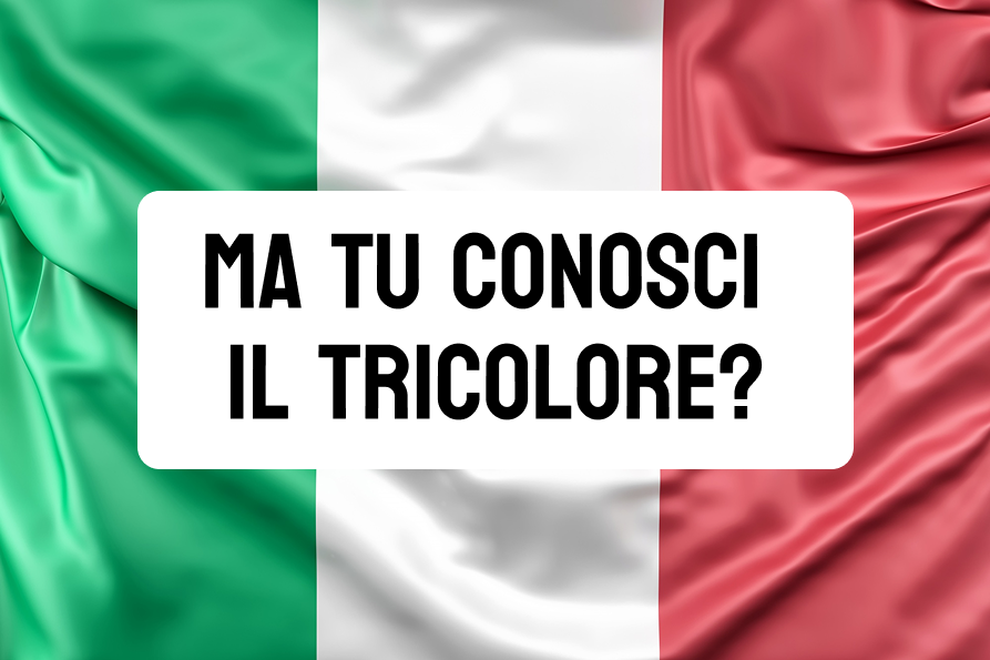 Ma tu conosci il tricolore