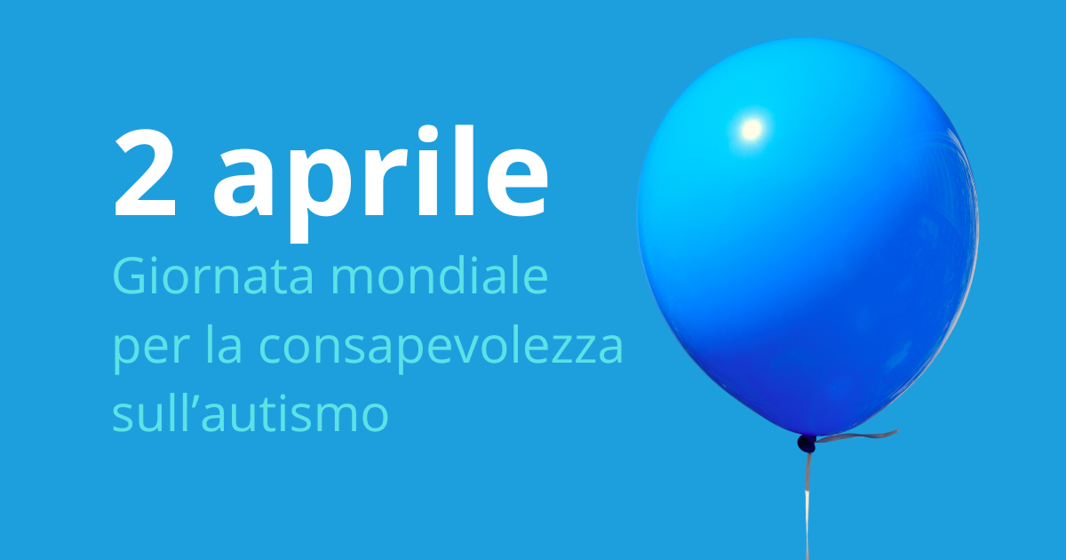 Giornata mondiale per la consapevolezza sull’autismo