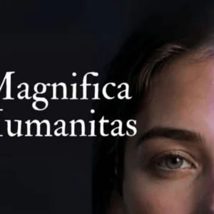 magnifica humanitas