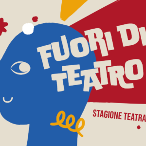 fuori di teatro