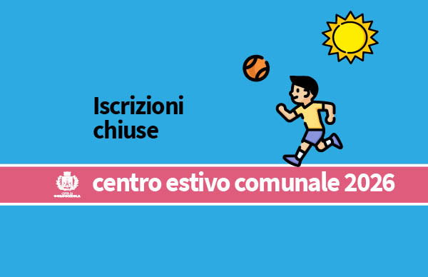 iscrizioni_centro_estivo_2026_chiuse