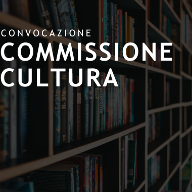 convocazione commissione cultura