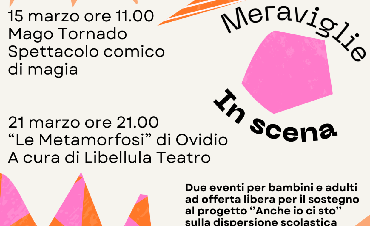 "Meraviglie in scena" - 15 e 21 marzo 2025