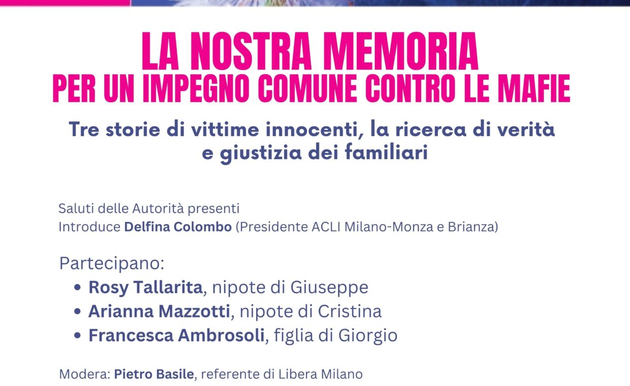 LA NOSTRA MEMORIA PER UN IMPEGNO COMUNE CONTRO LE MAFIE