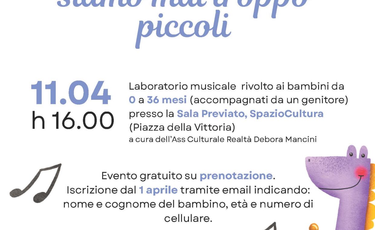 Per la musica non siamo mai troppo piccoli