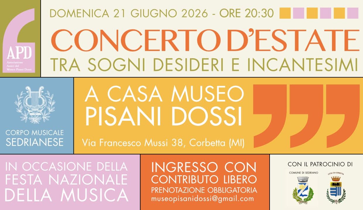 concerto d'estate - tra sogni e incantesimi. domenica 21 giugno 2026 ore 20:30 presso la Casa Museo Pisani Dossi in Via Francesco Mussi 38, Corbetta (MI). ingresso libero con contributo libero e prenotazione obbligatoria