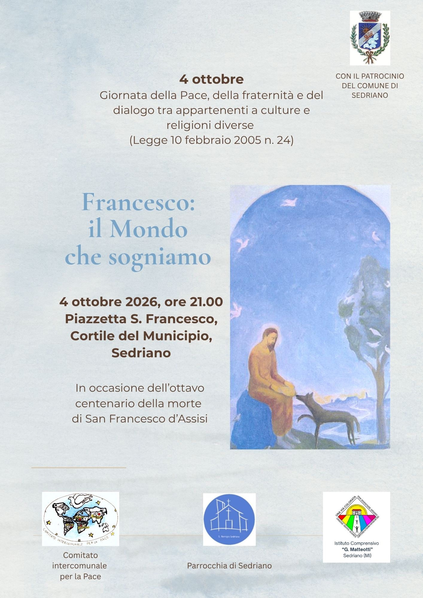 Locandina dell’evento “Francesco: il Mondo che sogniamo”, in programma il 4 ottobre 2026 a Sedriano, dedicato alla pace, alla fraternità e al dialogo tra culture e religioni diverse, con illustrazione di San Francesco e un lupo
