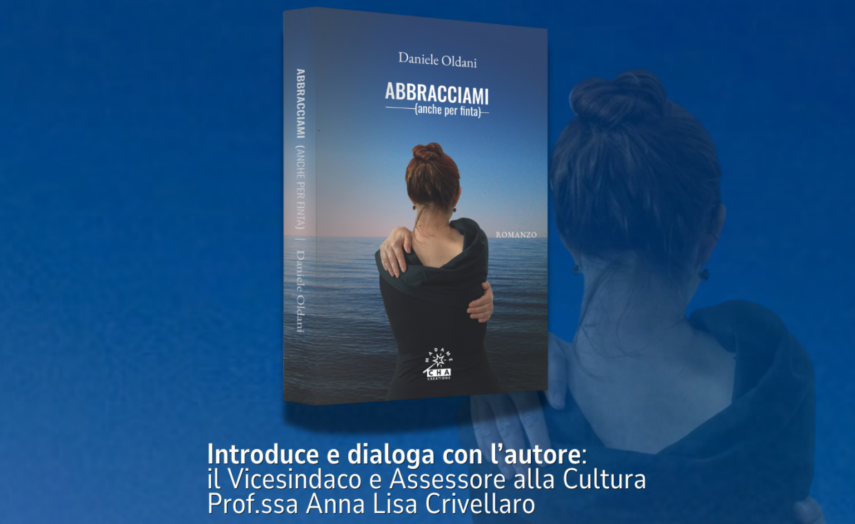 Locandina della presentazione del libro "Abbracciami" di Daniele Oldani, evento gratuito presso la Sala Comunale Mario Costa di Sedriano il 16 ottobre 2026 alle ore 20:45.