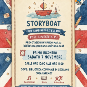 Locandina della Biblioteca Comunale di Sedriano per “Storyboat - Learning English Together”, attività gratuita in inglese per bambini di 6, 7 e 8 anni, con primo incontro il 7 novembre dalle 10:00 alle 11:00 presso la biblioteca. Prenotazione obbligatoria, posti limitati.