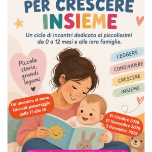 Locandina del progetto “Storie per crescere insieme”: incontri gratuiti di lettura condivisa per bambine, bambini da 0 a 12 mesi e famiglie, organizzati dalla Biblioteca Comunale di Sedriano.