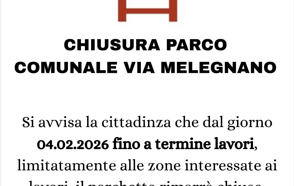 CHIUSURA PARCO COMUNALE VIA MELEGNANO