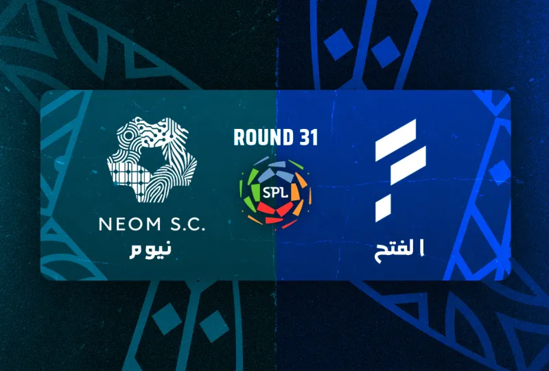 الفتح ضد نيوم - دوري روشن السعودي 2025/2026 - الجولة 31