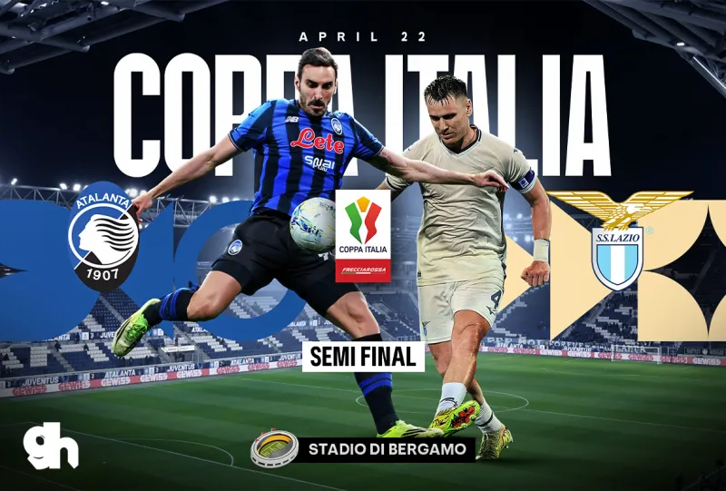 Atalanta vs Lazio - Coppa Italia Semi Final Second Leg