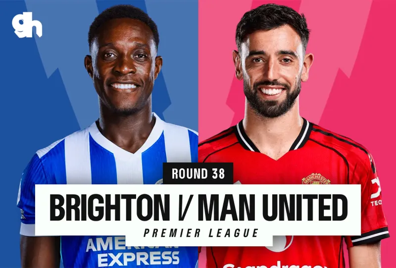 Brighton Hove Albion vs Manchester United - Premier League 2026/27 Matchweek 38