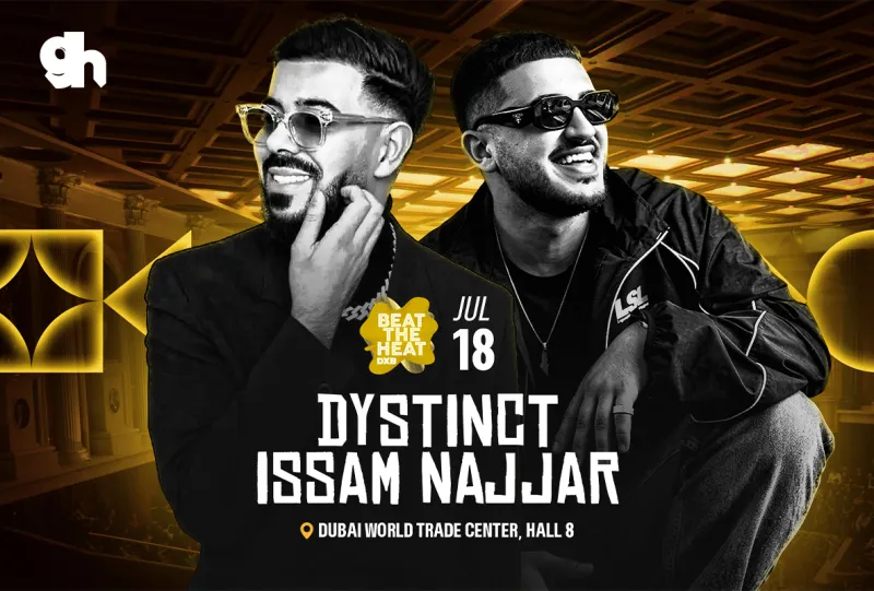 Beat The Heat DXB Season 5: DYSTINCT & Issam Alnajjar in Dubai