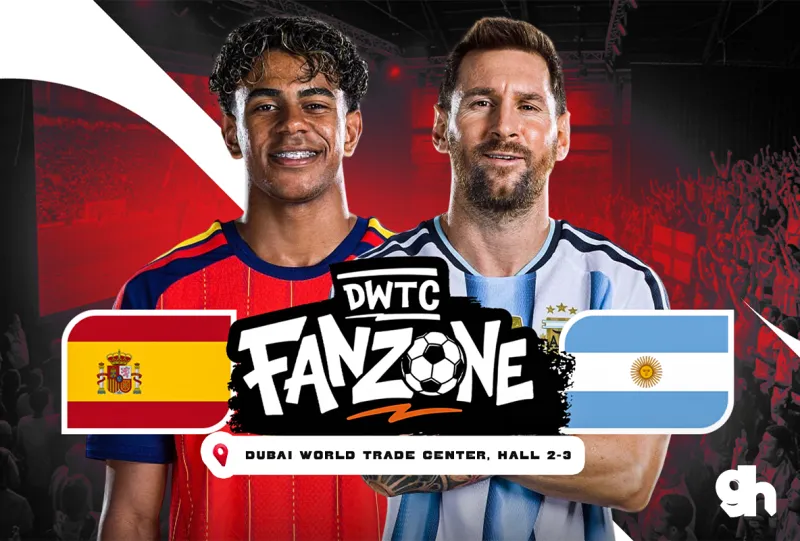 Dubai Mall Fan Zone Spain vs Argentina – FIFA World Cup 2026 Final