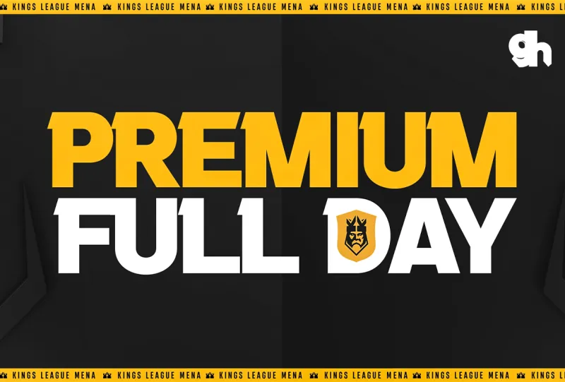 Premium - Full day September 25 | Kings League MENA