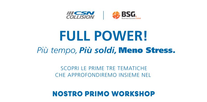 FULL POWER! Più Tempo, Più Soldi, Meno Stress: workshop CSN Collision