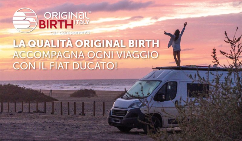 La qualità Original Birth accompagna ogni viaggio con il Fiat Ducato