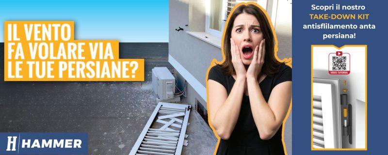 Persiane più sicure anche con vento forte: il Take-Down Kit antisfilamento di Hammer