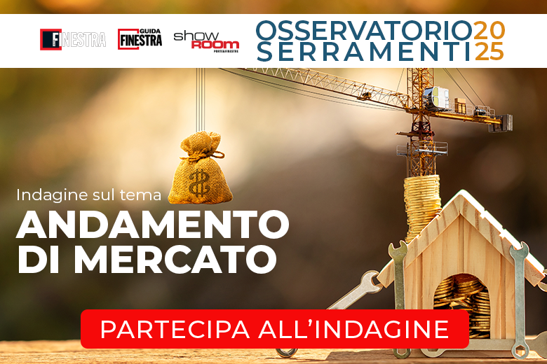 Osservatorio Serramenti: al via la nuova edizione, partecipa e racconta il mercato