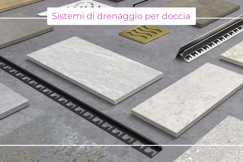 Sistemi di drenaggio per doccia: design e tecnologia per le vie dell’acqua