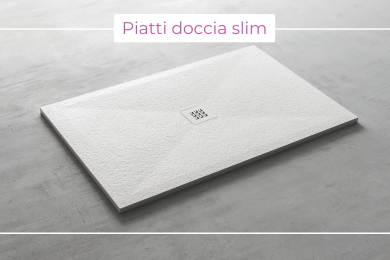 Piatti doccia slim: design sempre più sottile
