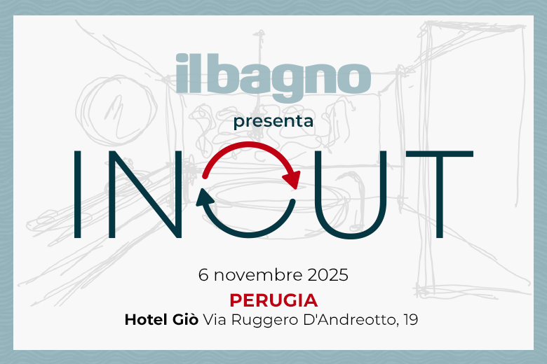 INOUT: il 6 novembre a Perugia in scena l’evento formativo targato il Bagno Oggi e Domani