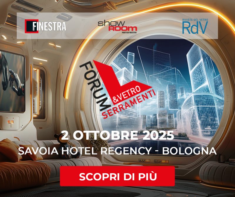 Forum Serramenti&Vetro 2025: il programma ufficiale