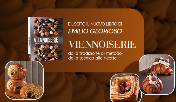 Viennoiserie. Dalla tradizione al metodo, dalla tecnica alle ricette