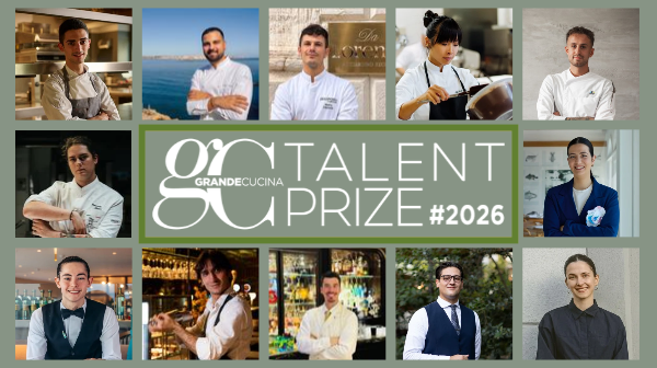 Under 30 e già protagonisti: ecco i finalisti del Grande Cucina Talent Prize 2026