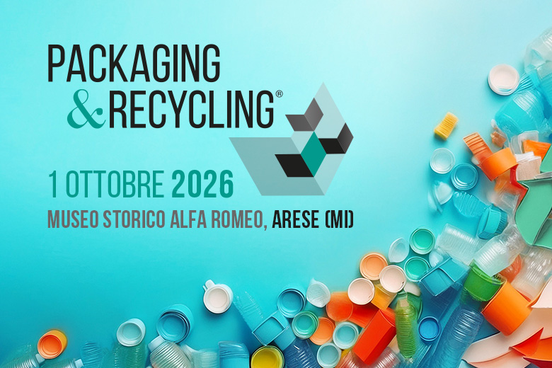 Packaging & Recycling 2026: contenuti scientifici e scenari globali