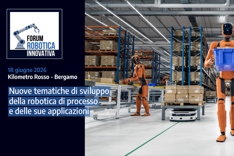 Robotica e automazione lamiera: programma del Forum Robotica Innovativa 2026