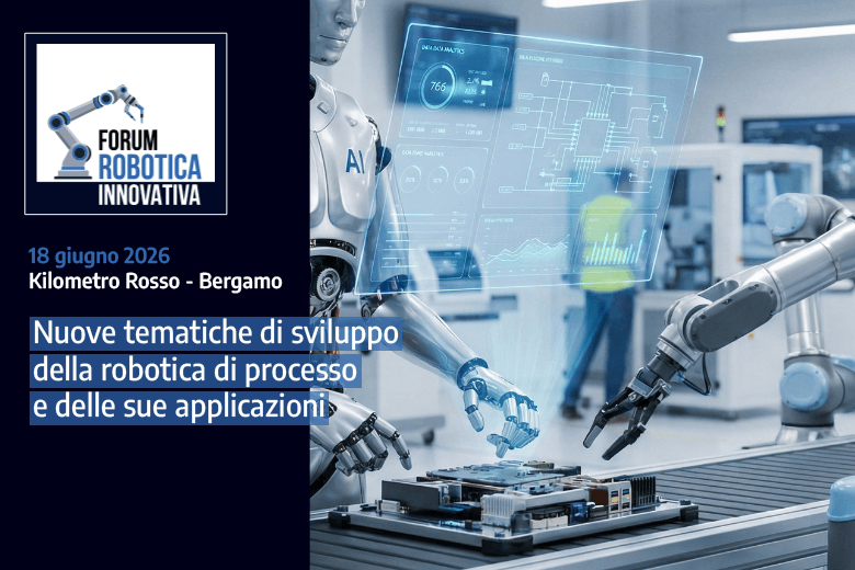 Forum Robotica Innovativa: 5 motivi per non perdere l’evento sulla robotica industriale